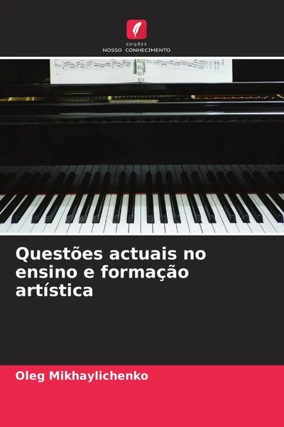 Oleg Mikhaylichenko | QuestõEs Actuais No Ensino E FormaçãO ArtíStica | Buch-image