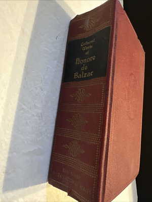 #ad #ad The Works Of Honore de Balzar In One Volume Walter J Black 1926 $14.99