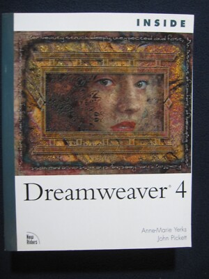 Inside Dreamweaver 4 Yerks, Anne-Marie and Pickett, John