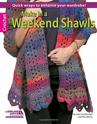 Make in a Weekend Shawels by Weiss, Rita 1609003896 FREE Shipping
