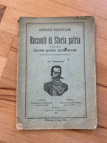 Racconti di Storia Patria - Ottone Brentari Classe 5a Elementare 1891 - Foto 1 di 4