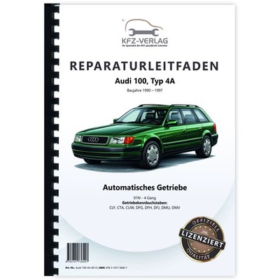 Audi 100 Typ 4A 1990-1997 4 Gang Automatikgetriebe 01N AWD Werkstatthandbuch