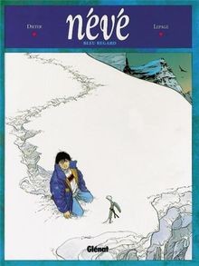 Névé. Vol. 1. Bleu regard  von Dieter, Lepage, Emma... | Buch | Zustand sehr gut