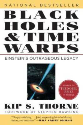 Black Holes and Time Warps: Einstein's Outrageous Legacy (Commonwealth Fu - GOOD