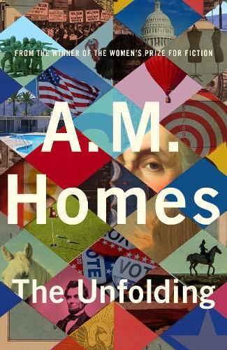 The Unfolding New Book, A.M. Homes, Hardback