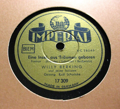 WILLY BERKING Eine Insel aus Träumen geboren / Hörst du mein heimliches Rufen ?