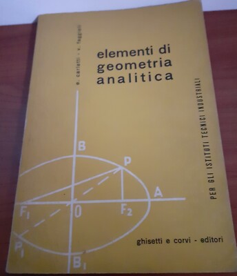 Elemente der analytischen Geometrie für Ist. Tecn. Ind.li'' von Carletti/Faggioli