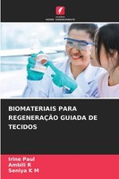 Irine Paul (U. A.) | Biomateriais Para RegeneraÇÃO Guiada DE Tecidos | Buch