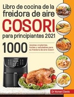 Honeri Davis | Libro De Cocina De La Freidora De Aire Cosori Para...