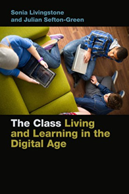 The Class: Living and Learning in the Digital Age - Con - Paperback NEW Livingst