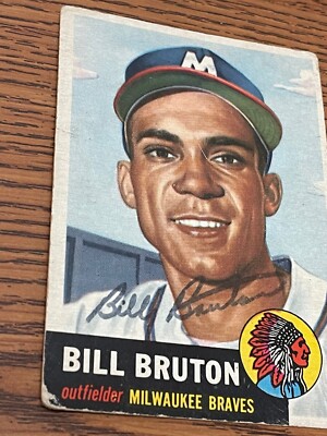 1953 Topps #214 BILL BRUTON Autograph Milwaukee Braves VG Auto @DC23