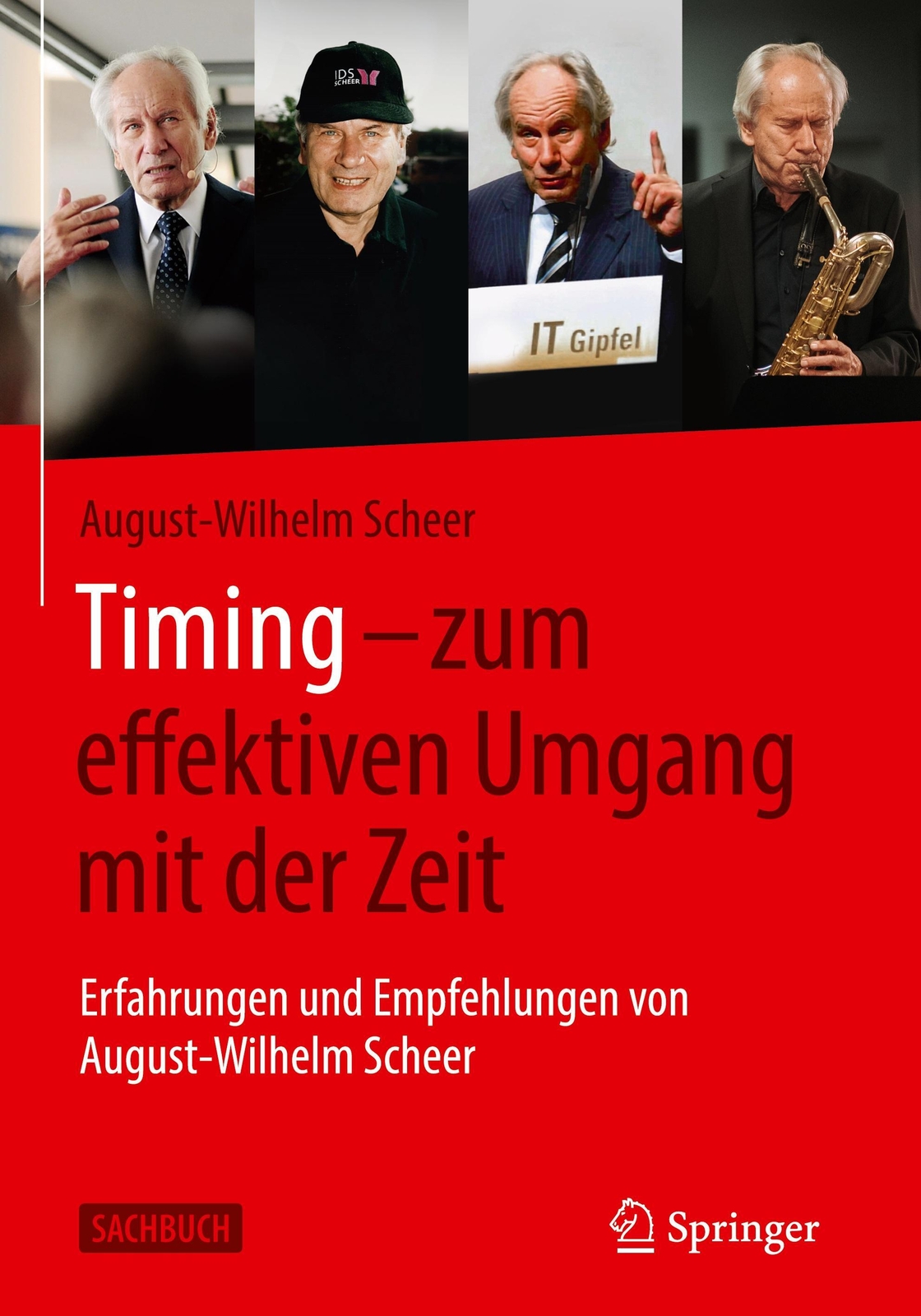 Timing - Zum Effektiven Umgang Mit Der Zeit | August-wilhelm Scheer |