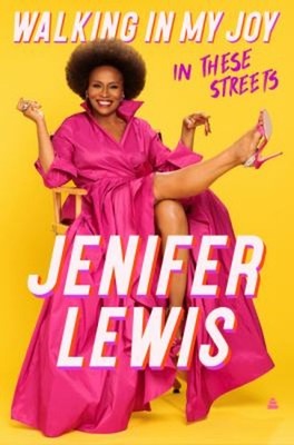 Walking in My Joy : In These Streets Hardcover Jenifer Lewis