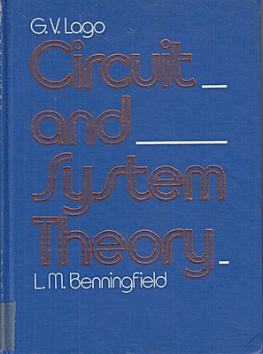 Circuit and System Theory Lago John Wiley & Sons Inc 1979, Biblio