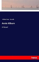 William Dean Howells | Annie Kilburn | Taschenbuch | Englisch (2018) | A Novel