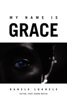 My Name Is Grace | Banele Lukhele | Taschenbuch | Kartoniert / Broschiert | 2010