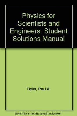 Physics for Scientists and Engineers (Solutions Manual)