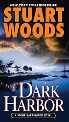 Dark Harbor (Stone Barrington Novels), Woods, Stuart, Used; Good Book