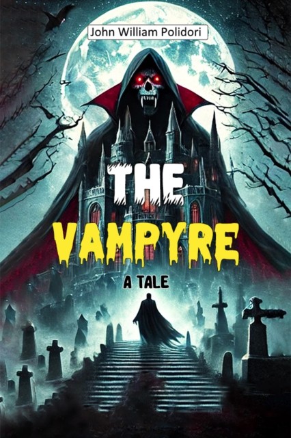 The Vampyre A Tale by John William Polidori PAPERBACK 9789368092193