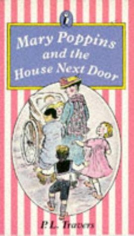 Mary Poppins And the House Next Door (Puffin Books) - Travers, P. L.