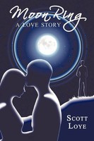 Moon Ring Scott Loye Taschenbuch Kartoniert / Broschiert Englisch 2011 Iuniverse