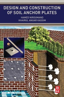 Niroumand - Design and Construction of Soil Anchor Plates - New paperb - X555z
