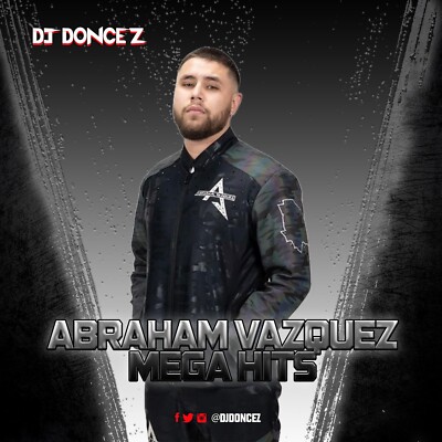 DJ DonCez - Abraham Vazquez Mega Hits
