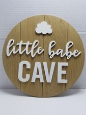 Little Babe Cave Door Wall Sign Wood Round Child Baby Wall Plaque Girl Boy 15"