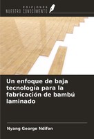 Un Enfoque De Baja TecnologíA Para La FabricacióN De Bambú Laminado Ndifon Buch
