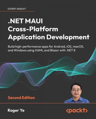 Roger Ye .NET MAUI Cross-Platform Application Development (Taschenbuch)