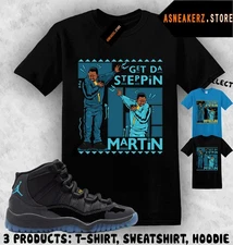 Shirt To Match AJ 11 Gamma Blue 2025 Sneaker Matching Tee Get Tah Steppin Martin