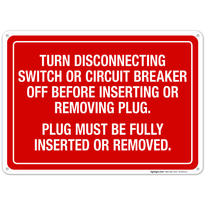 Turn Disconnecting Switch Or Circuit Breaker Off Before Inserting Sign,