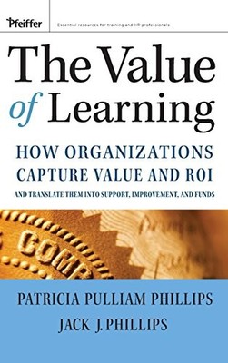 The Value of Learning: How Organiza..., Phillips, Patri