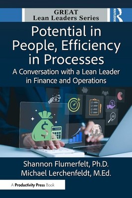 Potential in People, Efficiency in Processes: A Conversation with a Lean Leader