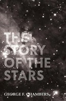 The Story Of The Stars George F. Chambers Taschenbuch Kartoniert / Broschiert