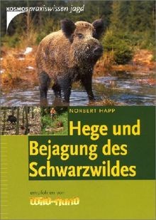 Hege und Bejagung des Schwarzwildes von Happ, Nor... | Buch | Zustand akzeptabel