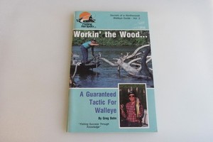 Fishing Hot Spots Workin' The Wood Book By Greg Bohn Good Condition