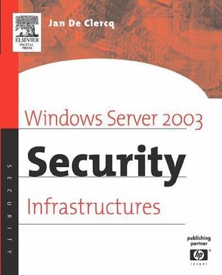 Windows Server 2003 Security Infrastructures : Core Security Features of Wind...