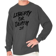Liberty or Death 2nd Amendment Gun Rights Long Sleeve Tshirt for Men or Women