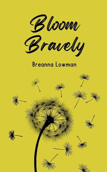 Bloom Bravely Breanna Lowman Taschenbuch Englisch 2024 BookLeaf Publishing-image