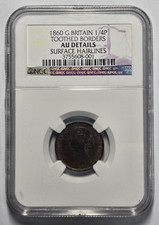 1860 GREAT BRITAIN TOOTHED BORDERS 1/4 PENNY NGC AU DETAILS SURFACE HAIRLINES
