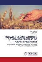 Knowledge AND Attitude OF Member Farmers OF Gram Panchayat C. D. Chauhan (U. A.)