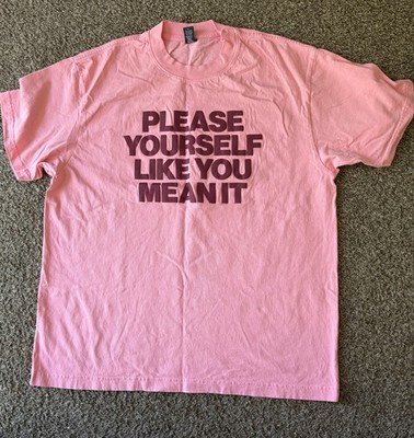 Pleasing by Harry Styles  Please Yourself Like You Mean It  T-Shirt Size Large