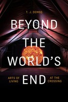 T. J. Demos | Beyond The World's End | Taschenbuch | Englisch (2020)