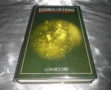 VERY RARE SIGNED 1st J O M John Bockris Energy Options Hydrogen Cold Fusion RE