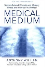 Medical Medium: Secrets Behind Chronic and Mystery Illness and How t - VERY GOOD