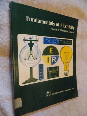 FUNDAMENTALS OF ELECTRICITY Volume 2 Alternating Current Vintage PB Book