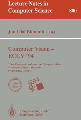 Computer Vision - Eccv '94 : Third European Conference on Computer Vision, St...