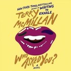 Who Asked You? by Blackstone Audiobooks (CD-Audio, 2013)