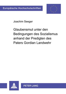 Joachim Seeger | Glaubensmut unter den Bedingungen des Sozialismus anhand der...